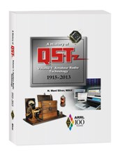 A History of QST Volume 1: Amateur Radio Technology